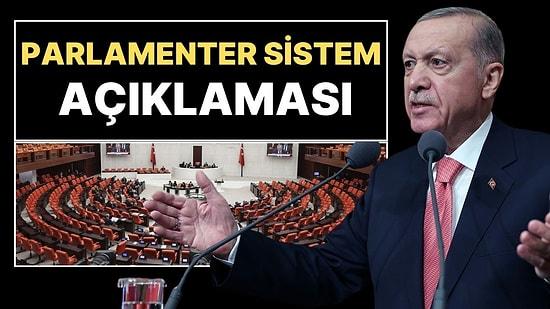 Cumhurbaşkanı Erdoğan'dan 'Parlamenter Sistem' Açıklaması: Son İki Seçimi İşaret Etti!