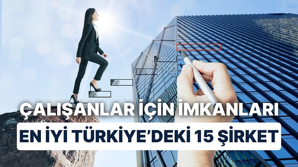 Türkiye’de Kariyer Geliştirmek İçin En İyi 15 Şirket Belirlendi