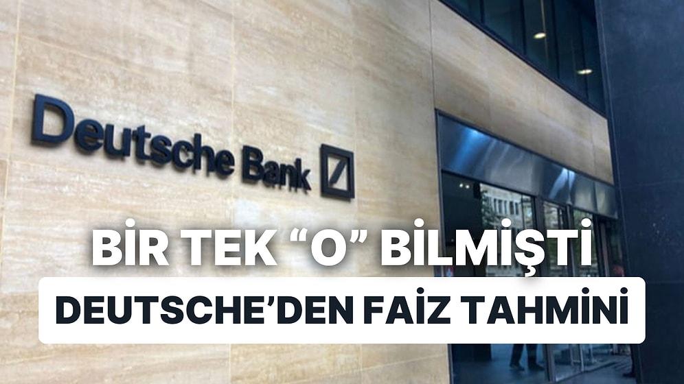 Almanya'nın Dev Bankası Deutsche, TCMB'den Faiz Beklentisini Açıkladı