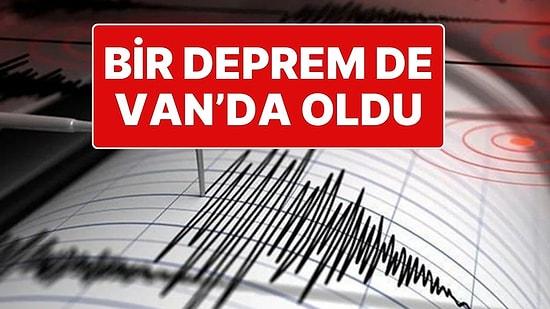 Van’da Deprem: AFAD, Van’da 4.4 Büyüklüğünde Deprem Olduğunu Açıkladı