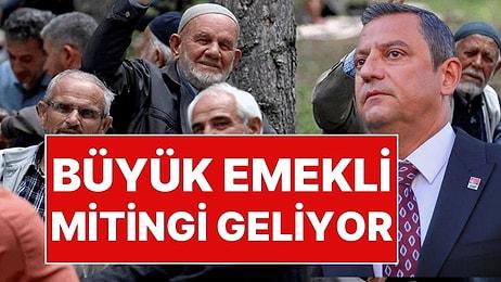 Seçimler Sonrası CHP'den Yeni Hamle: Büyük Emekli Mitingi Geliyor!