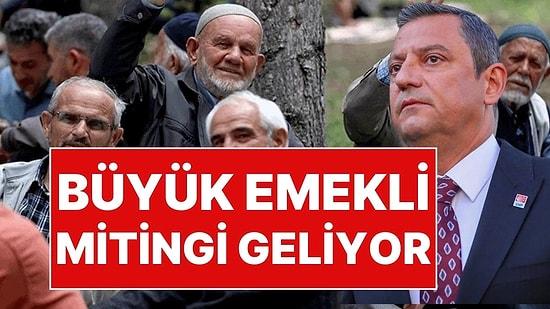 Seçimler Sonrası CHP'den Yeni Hamle: Büyük Emekli Mitingi Geliyor!