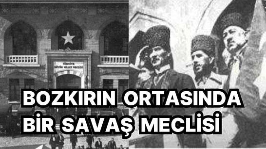Türkiye Büyük Millet Meclisi'nin Açılma Sürecinde Mustafa Kemal Paşa Neler Yaşadı?