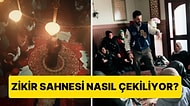Kızıl Goncalar'daki Zikir Sahnesinin Nasıl Çekildiği Ortaya Çıktı!