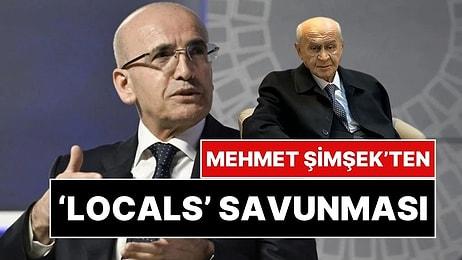 Mehmet Şimşek'ten 'Locals' Savunması: "Milletimiz Benim Duruşumu Bilir"