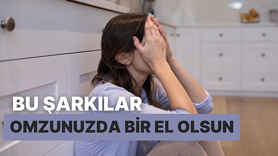 Davlumbaz Işığında Tek Başınıza Otururken Tüm Hayatınızı Düşünmenizi Sağlayacak 15 Şarkı