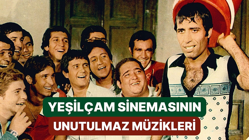 Yeşilçam Sinemasının Unutulmaz Müzikleri: Kulaklarınızı Nostaljiye Açın