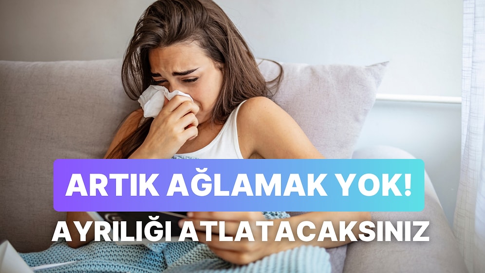 Biten Bir Aşkın Ardından Kaybedenin Sen Değil de O Olduğunu Hissetmeni Sağlayacak 12 Şarkı