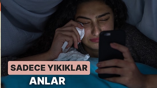 Ağlamaktan Yastığın Diğer Yüzünü Çevirmek Zorunda Kalanların Dinlediği 15 Şarkı