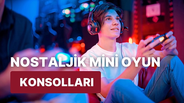 Kemerlerinizi Bağlayın! Eskiye Özlem Duyanların Geçmişe Yolculuk Yapacağı Mini Retro Oyun Konsolları