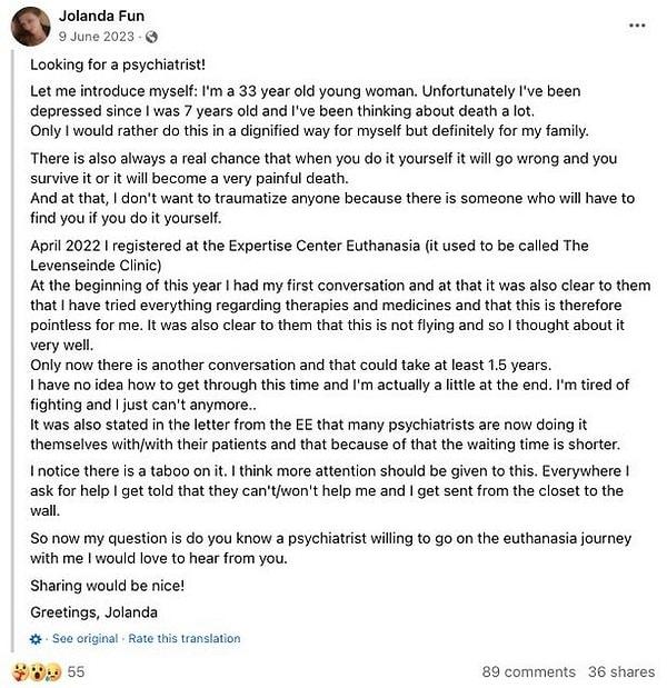 Yıllar boyunca çok kez terapi aldığını belirten Jolanda, Facebook'ta "kendisi ile ötanazi yolculuğuna çıkmak isteyen bir psikiyatrist" aradığını duyurmuştu.