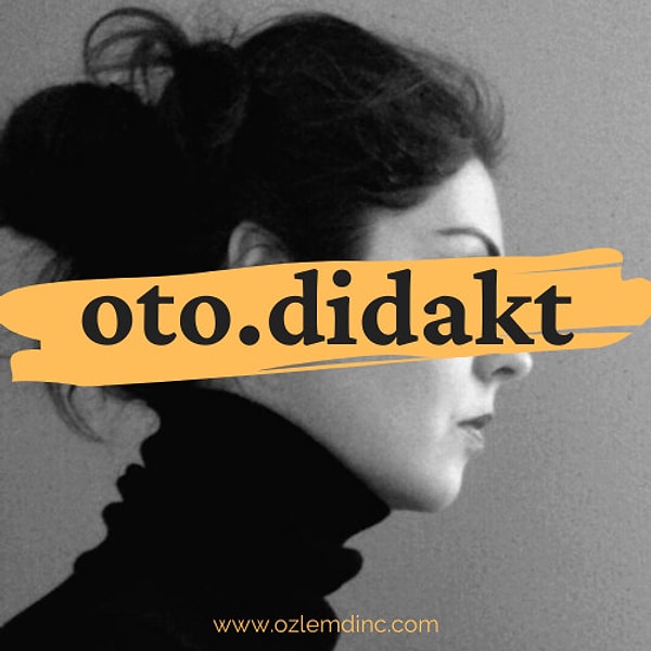 8. Oto.didakt | Özlem Dinç