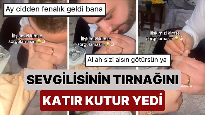 Buna Gerçekten Gerek Var mıydı? Sevgilisinin Tırnağını Katır Kutur Yiyen Adamı İzlerken Sinirleriniz Bozulacak
