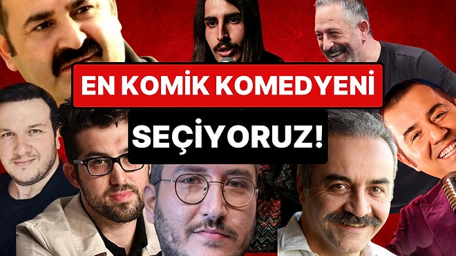 Göndermesiz Anket: En Komik Komedyeni Seçiyoruz!