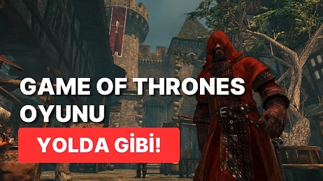 Yeni Bir Game Of Thrones Oyununun Geliştirildiği İddia Edildi!