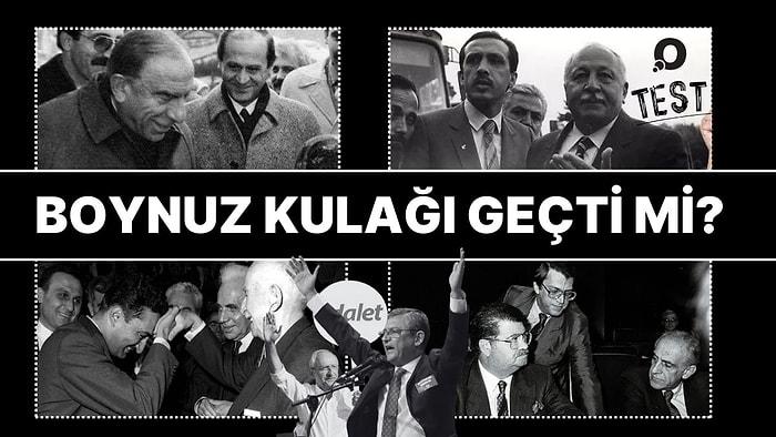 Türk Siyasetinin Halef-Selefleri Testi: Boynuzlar Kulakları Geçti mi?