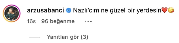 Arzu Sabancı da gelinin bu paylaşımını es geçmeden yorum yapmış tabii...