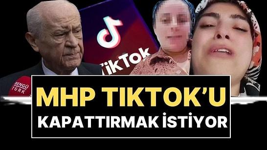 MHP, TikTok'un Kapatılması İçin Kanun Teklifi Hazırlıyor: "Ahlak Yok Olursa Gelecek Yok Olur"