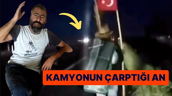 Hayatını Kaybeden TikTok Fenomeni Neşet Turan'a Kamyonun Çarptığı O Anlar Ortaya Çıktı