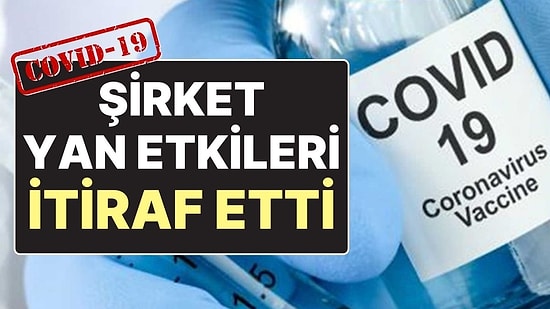 73 Kişi Hayatını Kaybetti: Covid Aşısını Üreten AstraZeneca, Vücuttaki Yan Etkisini İtiraf Etti