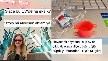 Başarısız CV Örneklerinden Sürpriz Yumurtadan Çıkan Tırt Oyuncağa Son 24 Saatin Viral Tweetleri