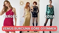 Toplanın! Venüs Burcunuza Göre Nasıl Giyinmeniz Gerektiğini Anlatıyoruz