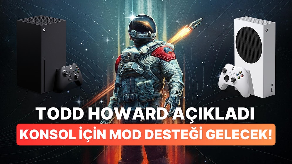 Tod Howard Açıkladı: Starfield İçin Konsollara Mod Desteği Gelecek!