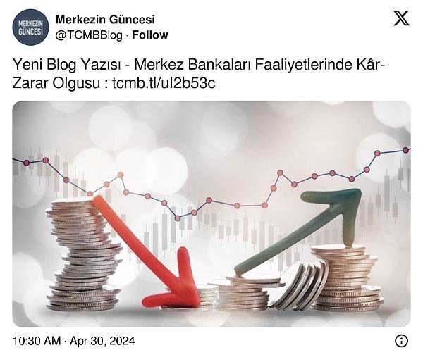 Merkez Bankası'nın "Merkez'in Güncesi" isimli blogunda, "Merkez Bankaları Faaliyetlerinde Kâr- Zarar Olgusu" başlıklı bir araştırma yayımlandı.
