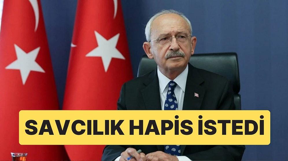 Kemal Kılıçdaroğlu’nun Hapsi İstendi: Hakaret Davası Açılmıştı