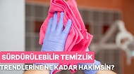 Sürdürülebilir Temizlik Trendlerine Ne Kadar Hakimsin?