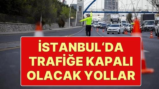 Mevlidi Nebi Programı Nedeniyle İstanbul'da Trafiğe Kapalı Olacak Yollar