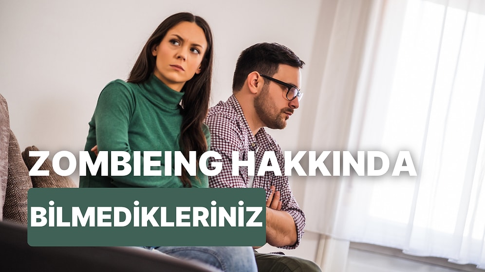 Zamanında Hayatınızdan Çıkmış Birinin Tekrar Dönmesi Olan "Zombieing" Hakkında Bilmeniz Gereken 10 Şey