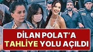 Dilan Polat Tahliye Olabilir! Avukatı Başvuru Yaptı, Dilan Polat Adli Tıp Kurumu’na Sevk Edilecek