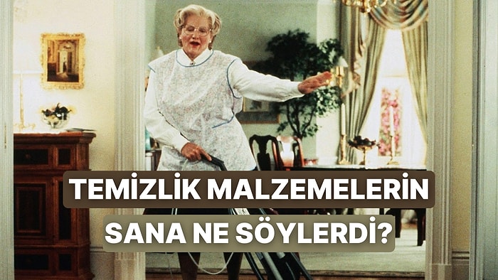 Temizlik Malzemelerin Senin Hakkında Ne Düşünüyor?
