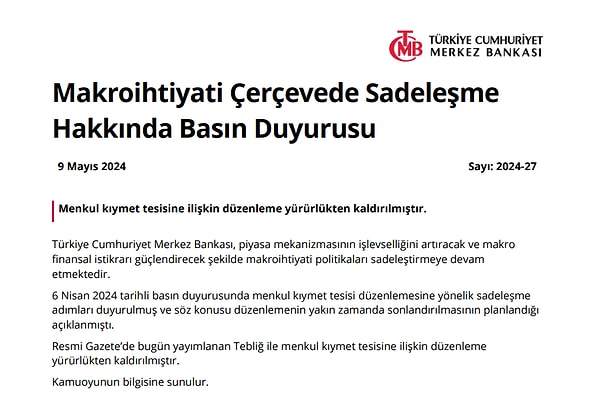 "Resmi Gazete’de bugün yayımlanan Tebliğ ile menkul kıymet tesisine ilişkin düzenleme yürürlükten kaldırılmıştır."