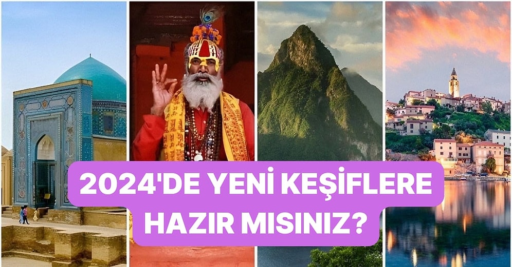 Lonely Planet’e Göre 2024’de Keşfedilmeyi Bekleyen Dünyanın En İyi Seyahat Rotaları