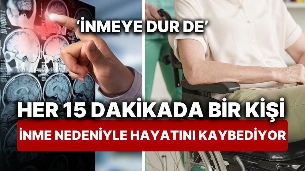 10 Mayıs İnme Farkındalık Günü Uyarısı! Türkiye'de Her 15 Dakikada Bir Kişi İnme Nedeniyle Hayatını Kaybediyor