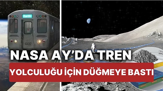 NASA, Ay'da Tren Yolculuğu İçin Düğmeye Bastı! İşte NASA'nın FLOAT Projesi