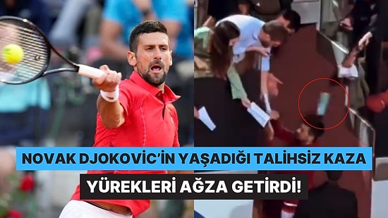 Novak Djokovic'in İtalya Açık İkinci Turunda Yaşadığı Talihsiz Olay Gündem Oldu