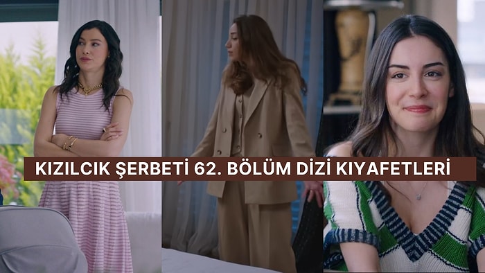 "Fatih, Görkem ve Ömer’i Gördü!" Kızılcık Şerbeti 62. Bölüm Dizi Kıyafetleri ve Benzer Öneriler