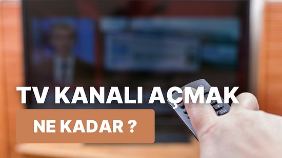 Televizyon Ekranlarında Devrim Yaratmak İsteyenler Buraya: Kendi TV Kanalını Açmak Kaça Patlar?