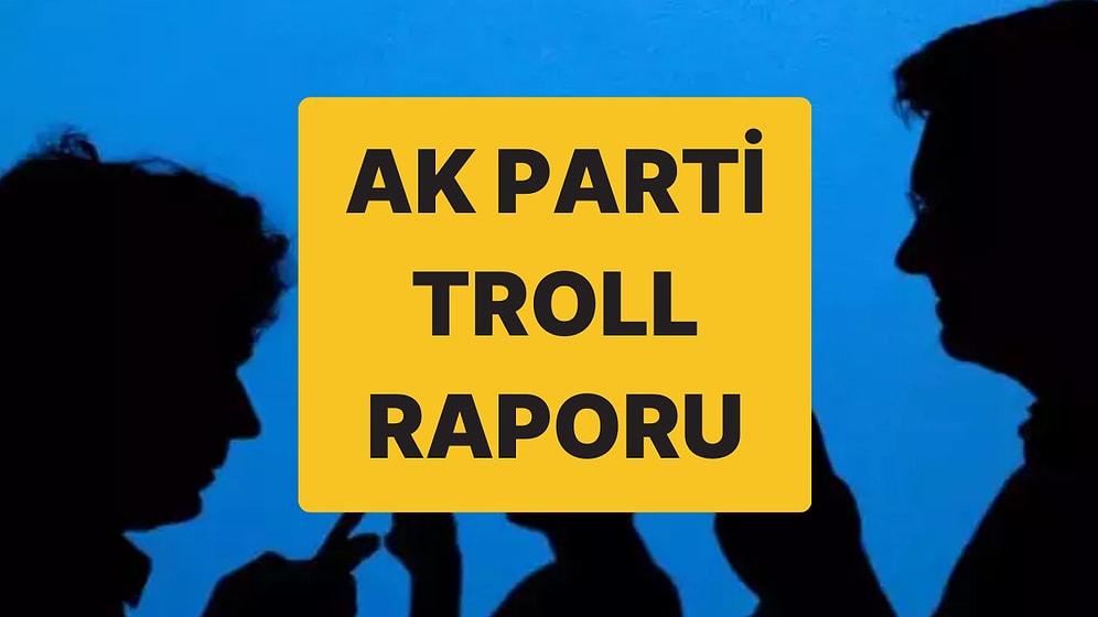 AK Parti’deki Troll Raporu: Troll Mafyası Nasıl Çalışıyor?