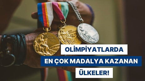 Olimpiyat Oyunlarının Tarihi Boyunca En Çok Madalya Kazanan 10 Ülke