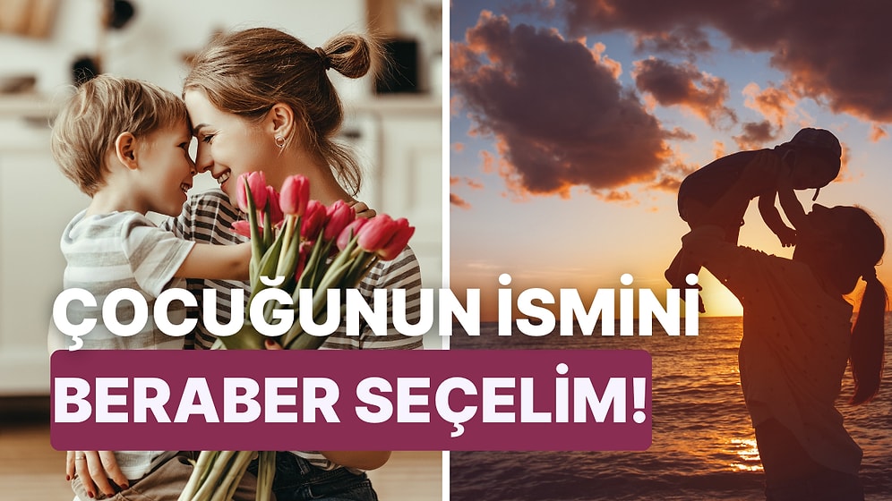 Senin Çocuğunun İsmi Ne Olacak?