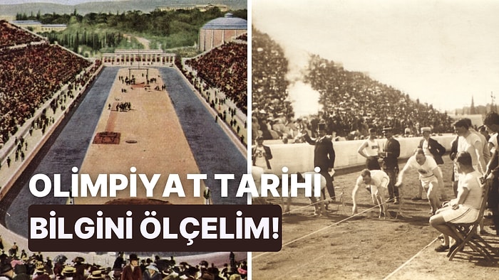 Olimpiyat Tarihi Hakkında Ne Kadar Bilgilisin?