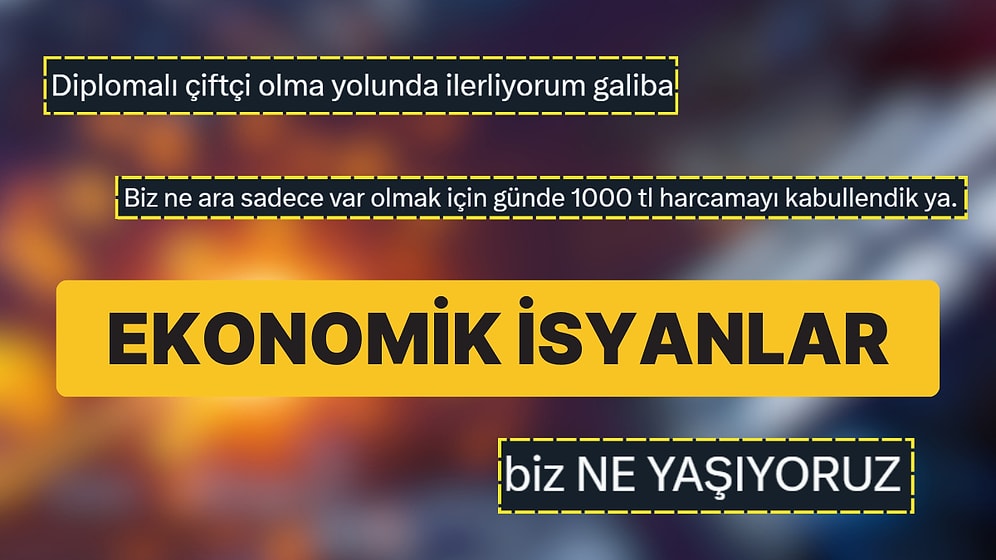 Milyonların Ortak Sesi Olmuş Ekonomik Krizi Bağrımızda Hissettiren 14 Tweet