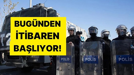 Valilik Açıkladı: 4 Gün Boyunca Toplantı ve Gösteri Yürüyüşü Yasak!