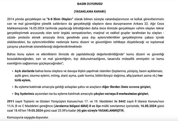Diyarbakır Valiliği’nden yapılan açıklamada, Kobani bahanesiyle 6-8 Ekim 2014'teki eylemlere ilişkin davada duruşmanın Ankara 22. Ağır Ceza Mahkemesinde bugün görüleceğinin bilindiği anımsatılarak, şunlar kaydedildi: