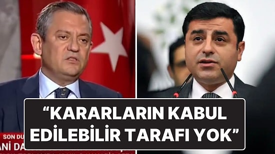 Özgür Özel’den Kobani Davası Kararları Yorumu: “Kabul Edilebilir Tarafı Yok”