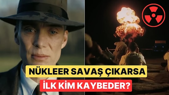 Nükleer Savaş Çıkma İhtimalinde Hangi Ülkenin Hiç Şansı Yok?